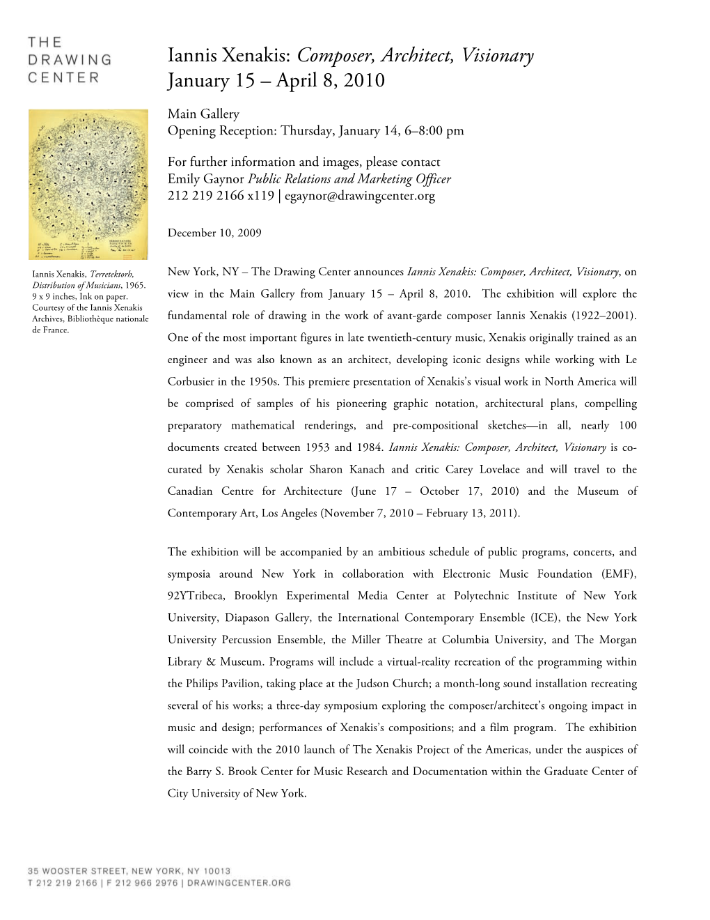 Iannis Xenakis: Composer, Architect, Visionary January 15 – April 8, 2010