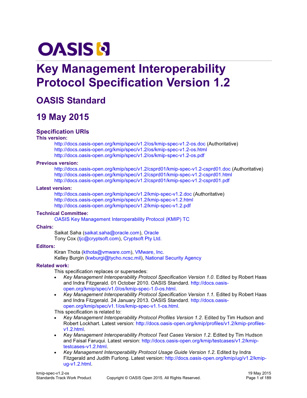 Key Management Interoperability Protocol Specification Version 1.2 OASIS Standard 19 May 2015