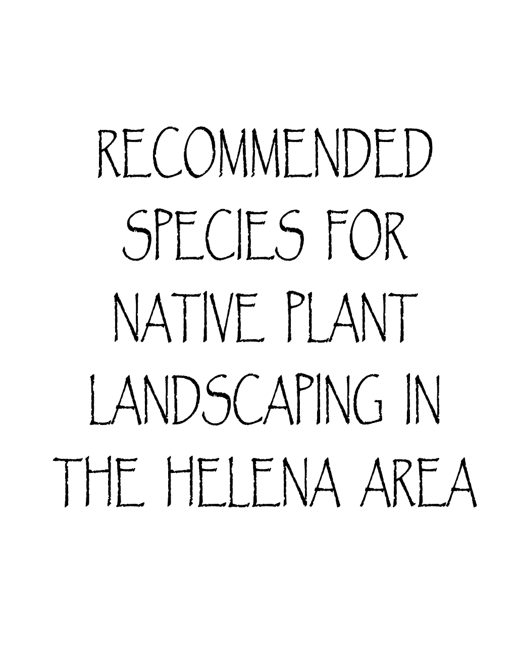 Recommended Species for Native Plant Landscaping in the Helena Area Codes