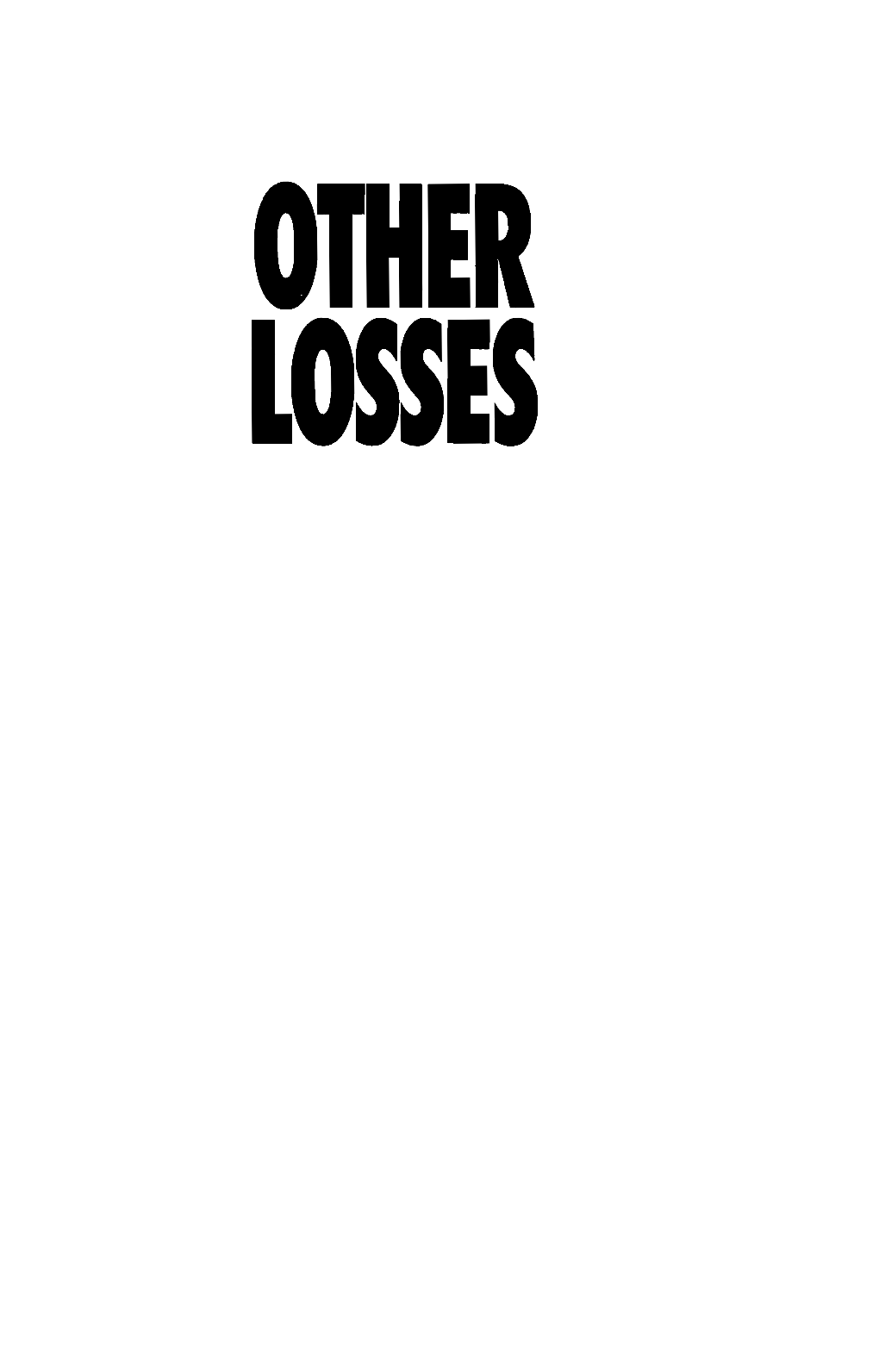OTHER LOSSES Publisher's Note