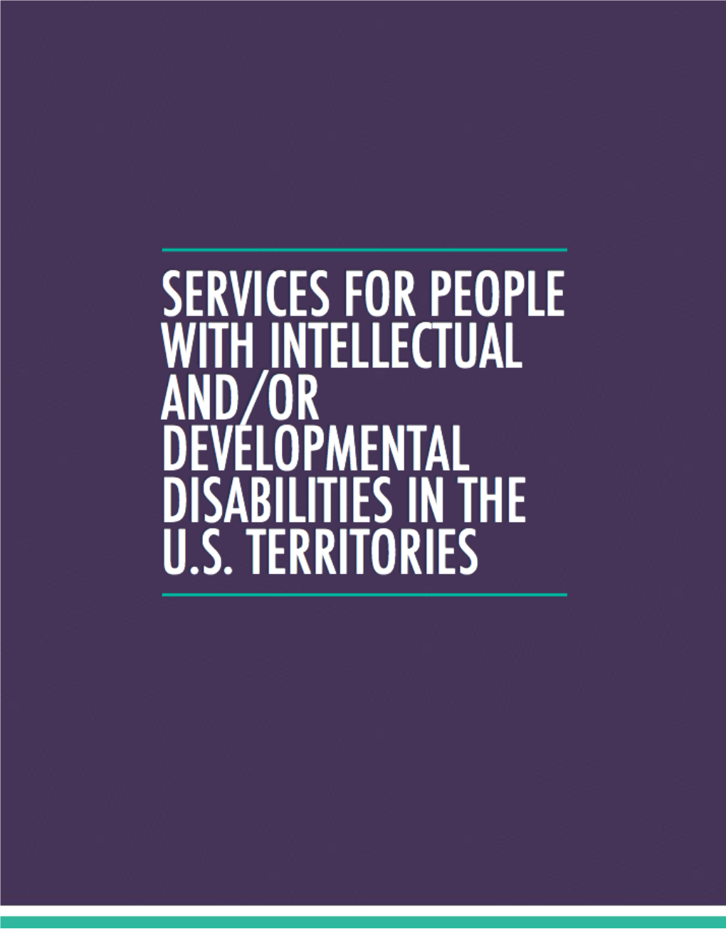 Services for People with Intellectual And/Or Developmental Disabilities in the U.S. Territories