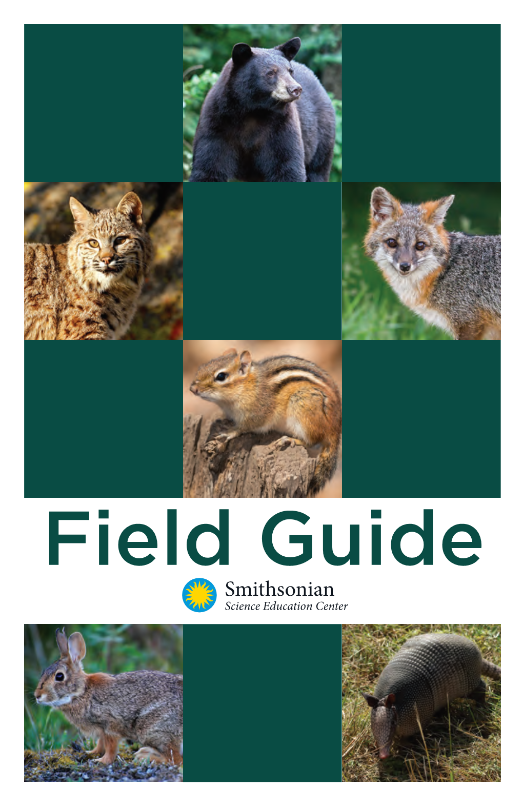 Field Guide Smithsonian Science Education Center