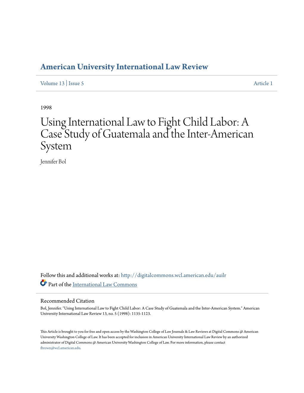 Using International Law to Fight Child Labor: a Case Study of Guatemala and the Inter-American System Jennifer Bol