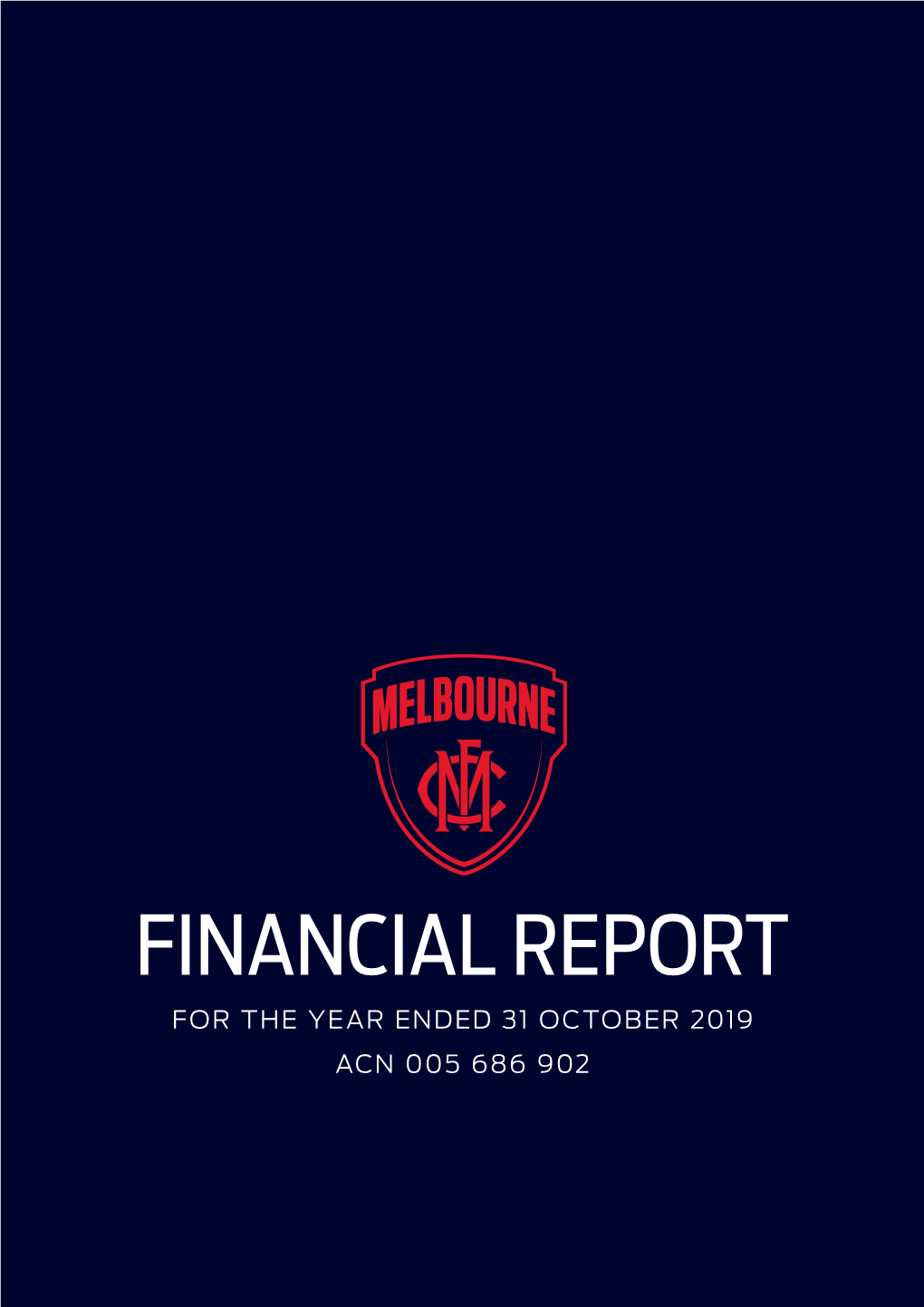 Financial Report for the Year Ended 31 October 2019 Acn 005 686 902