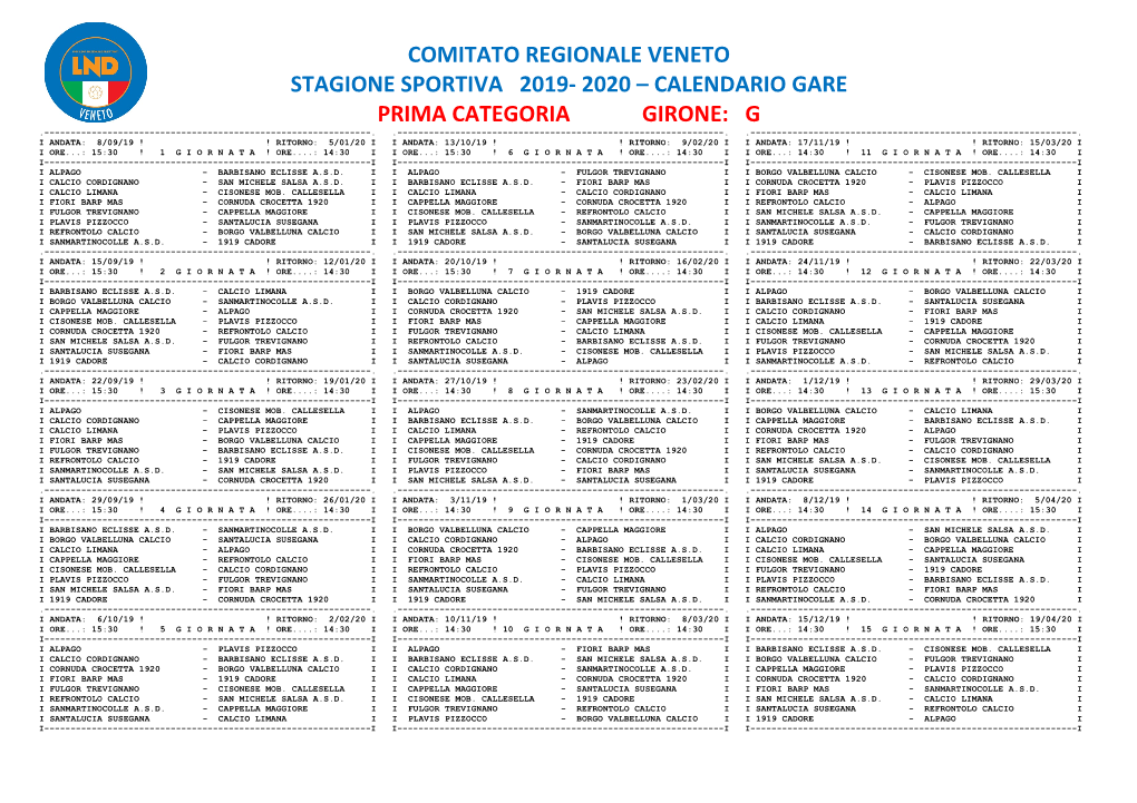 Comitato Regionale Veneto Stagione Sportiva 2019- 2020 – Calendario Gare Prima Categoria Girone: G