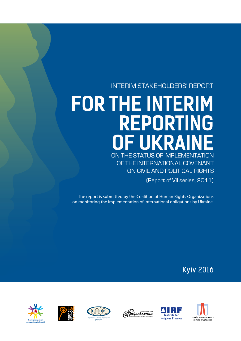 Coalition of Human Rights Organizations on Monitoring the Implementation of International Obligations by Ukraine