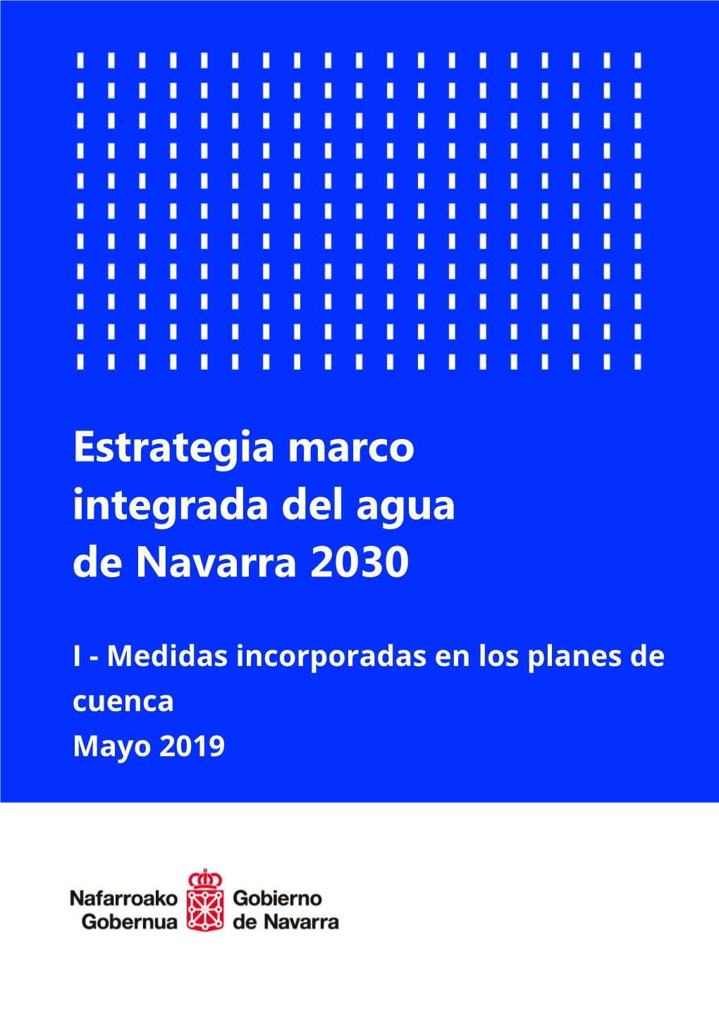 Estrategia Marco Integrada Del Agua De Navarra 2030