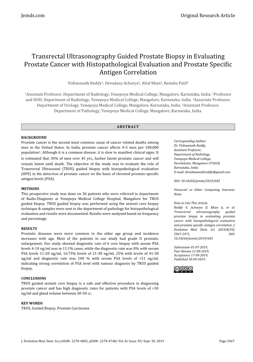 Transrectal Ultrasonography Guided Prostate Biopsy in Evaluating Prostate Cancer with Histopathological Evaluation and Prostate Specific Antigen Correlation
