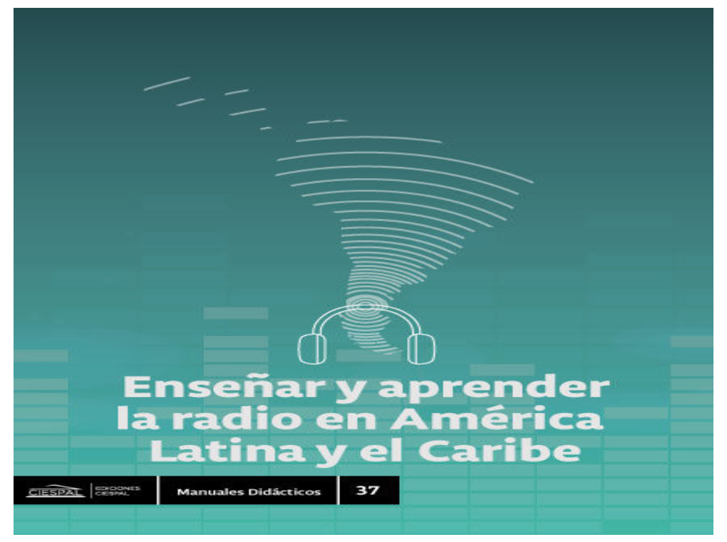 Enseñar Y Aprender La Radio En América Latina Y El Caribe