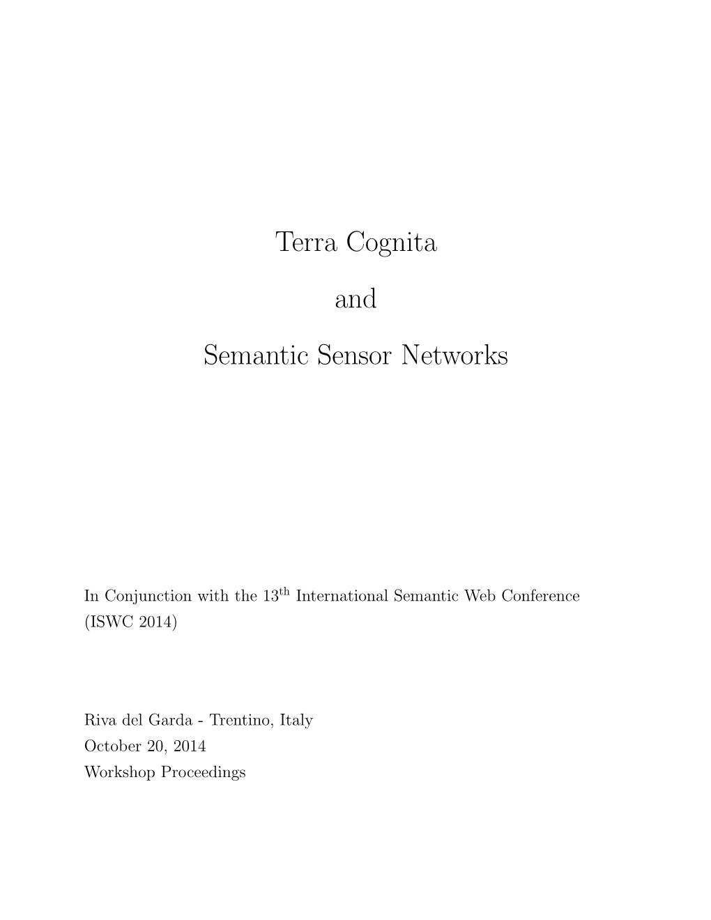 Terra Cognita and Semantic Sensor Networks