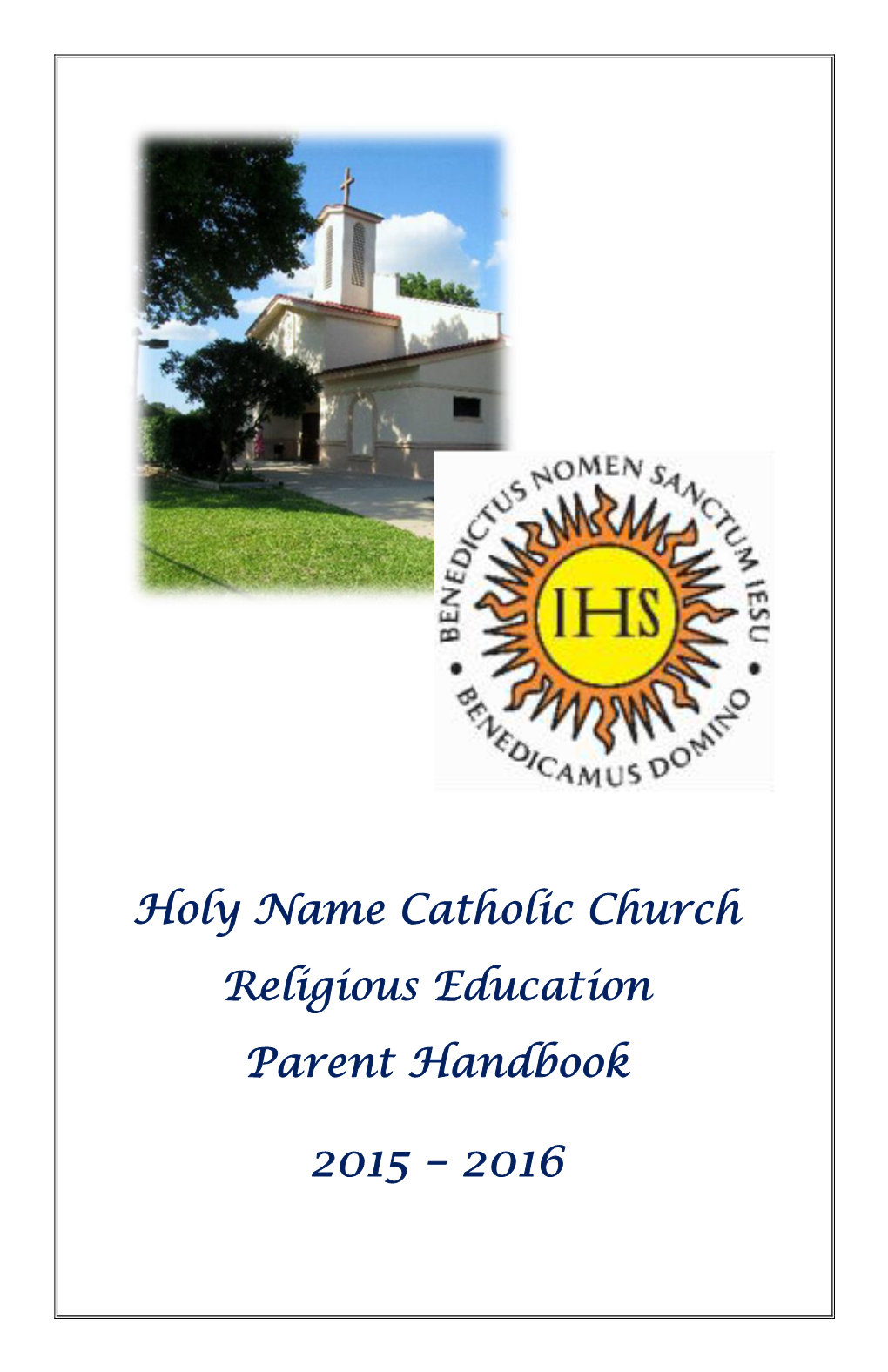 Holy Name Catholic Church Religious Education Parent Handbook
