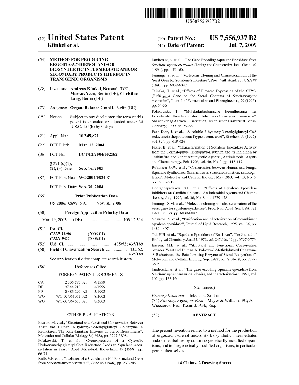 (12) United States Patent (10) Patent No.: US 7,556,937 B2 Kinkel Et Al