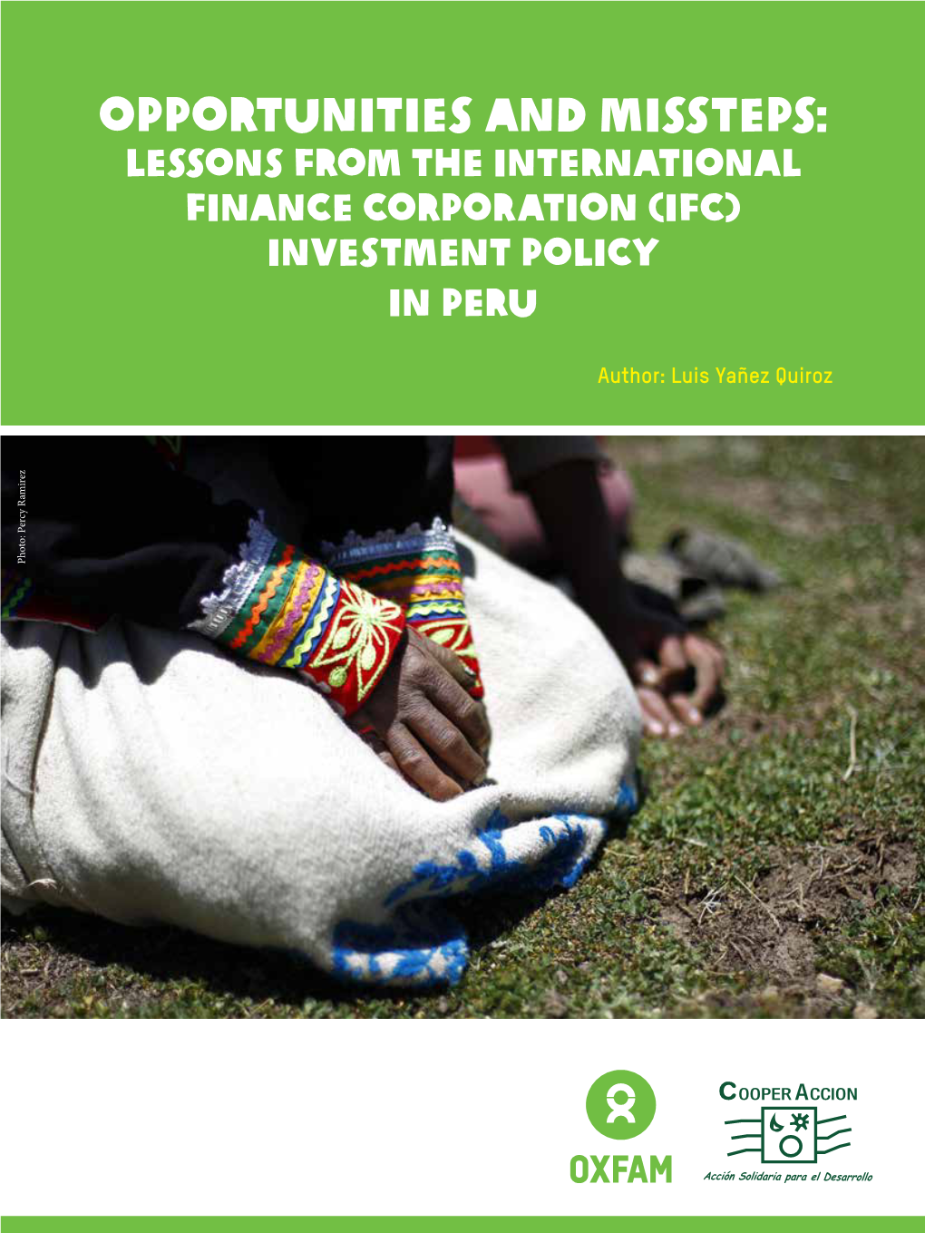 Opportunities and Missteps: Lessons from the International Finance Corporation (Ifc) Investment Policy in Peru