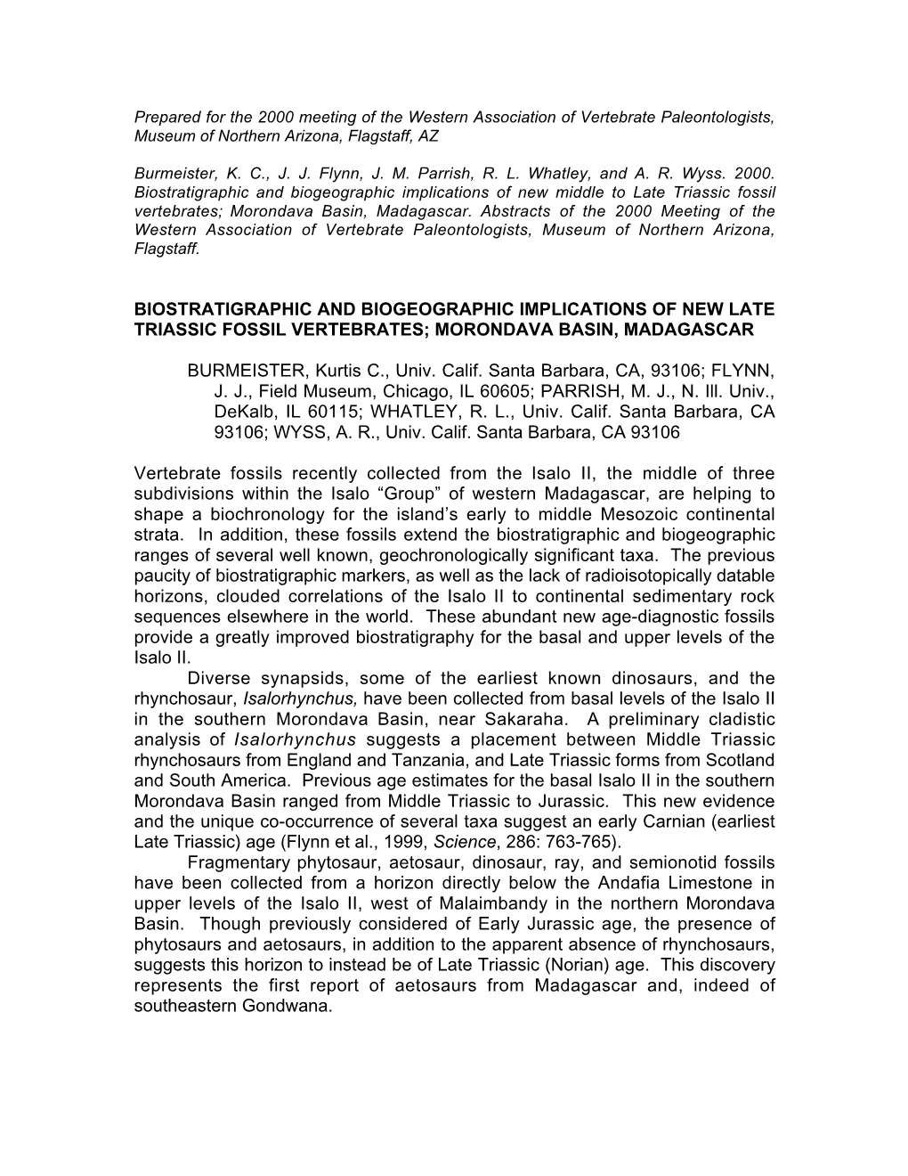 Biostratigraphic and Biogeographic Implications of New Middle to Late Triassic Fossil Vertebrates; Morondava Basin, Madagascar