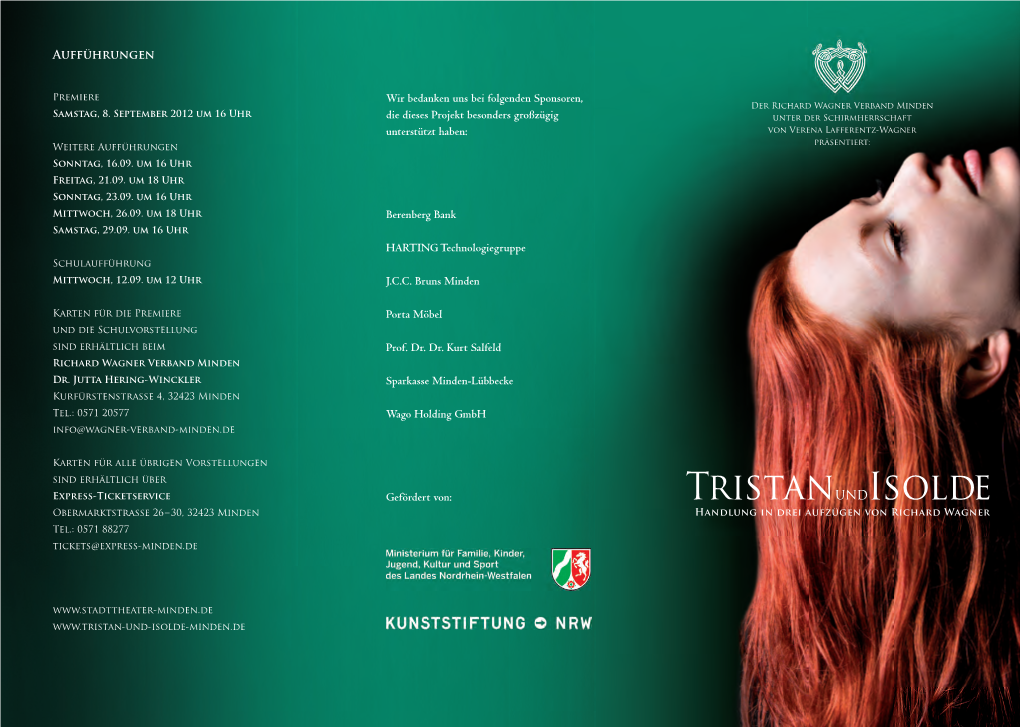 Tristan Undisolde Obermarktstrasse 26 – 30, 32423 Minden Tel.: 0571 88277 Tickets@Express-Minden.De