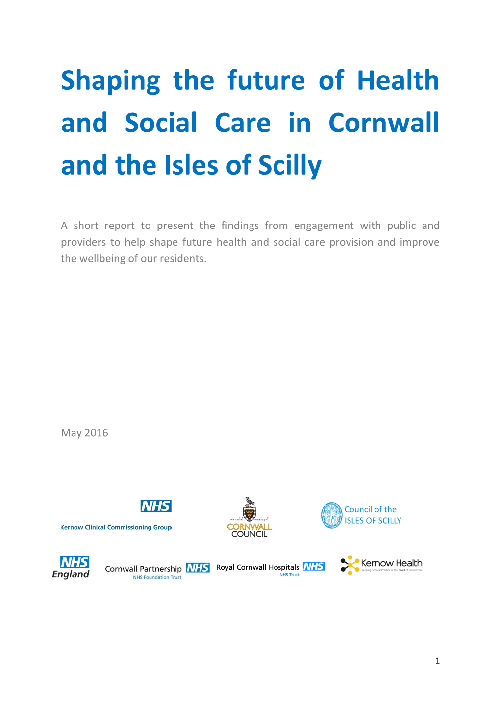 Shaping the Future of Health and Care in Cornwall and Isles of Scilly Engagement Report