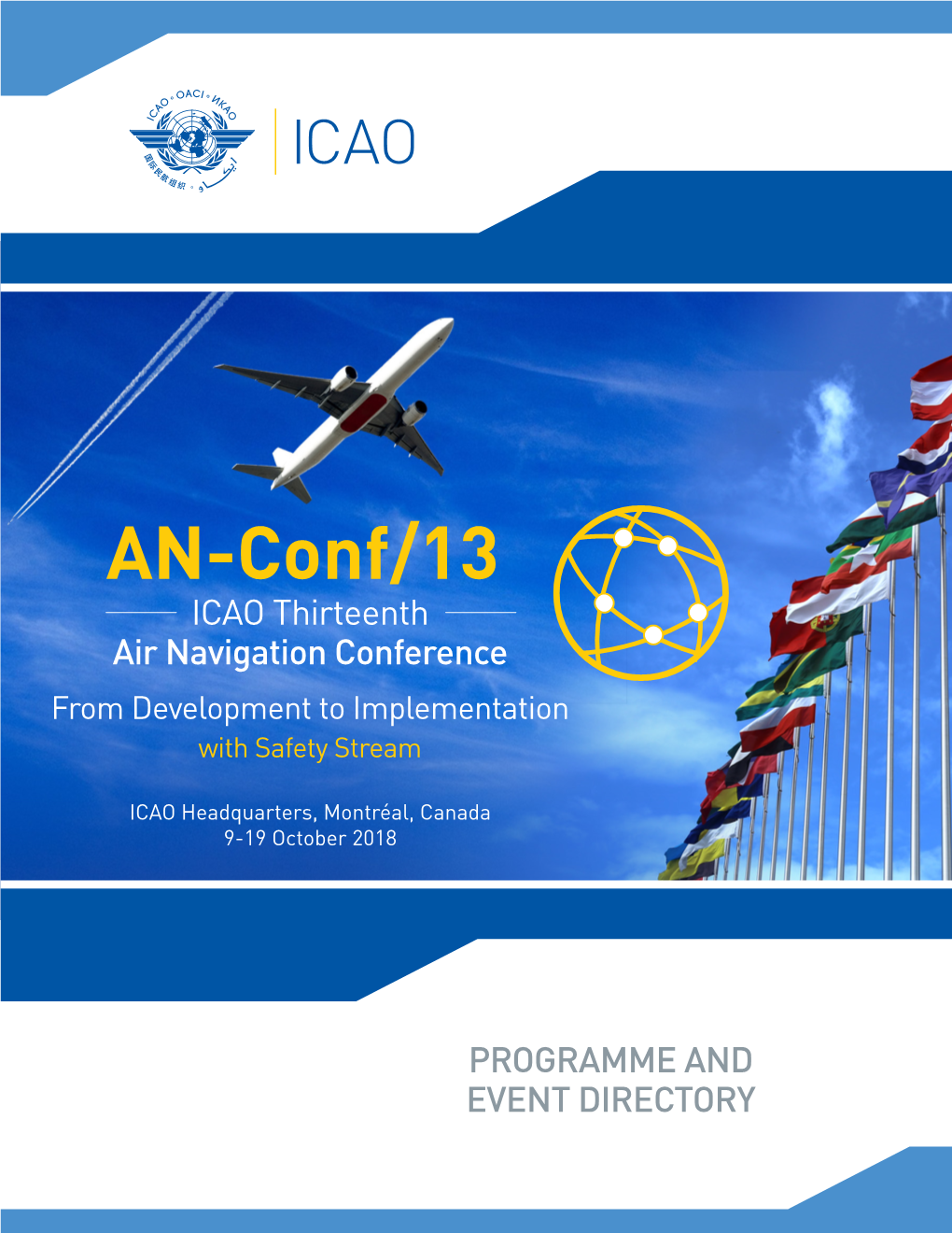 AN-Conf/13 ICAO Thirteenth Air Navigation Conference from Development to Implementation with Safety Stream