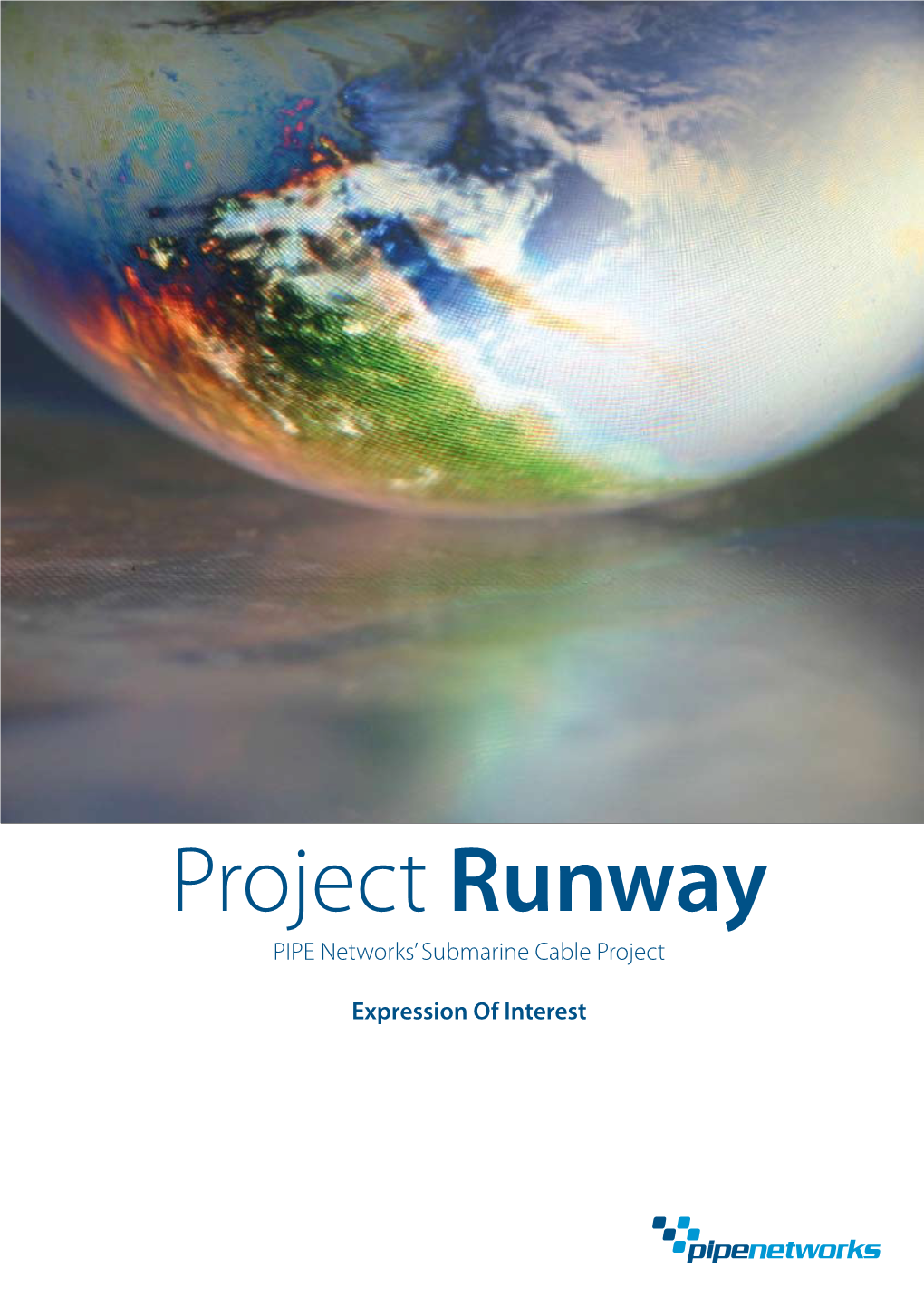 Project Runway PIPE Networks’ Submarine Cable Project