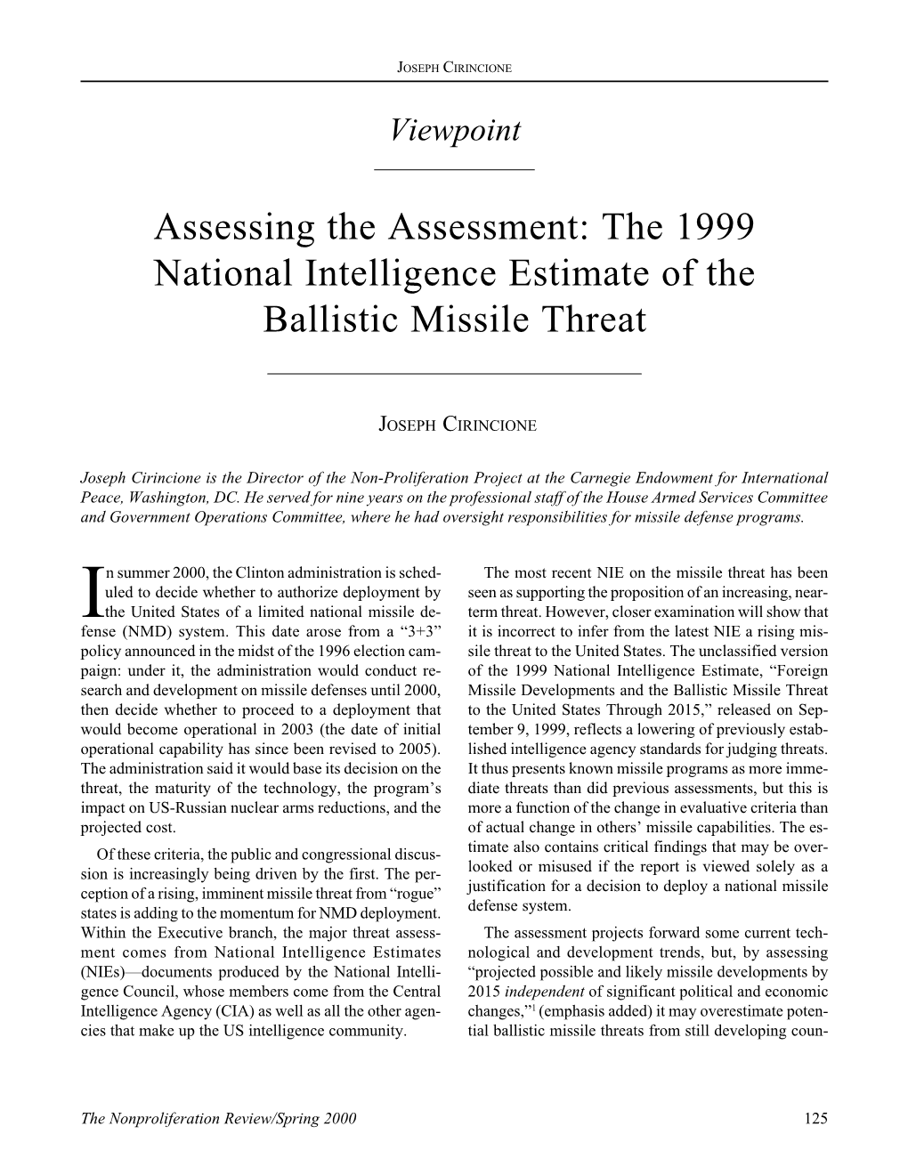 The 1999 National Intelligence Estimate of the Ballistic Missile Threat