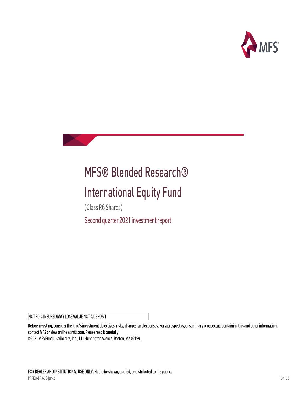 MFS® Blended Research® International Equity Fund (Class R6 Shares) Second Quarter 2021 Investment Report