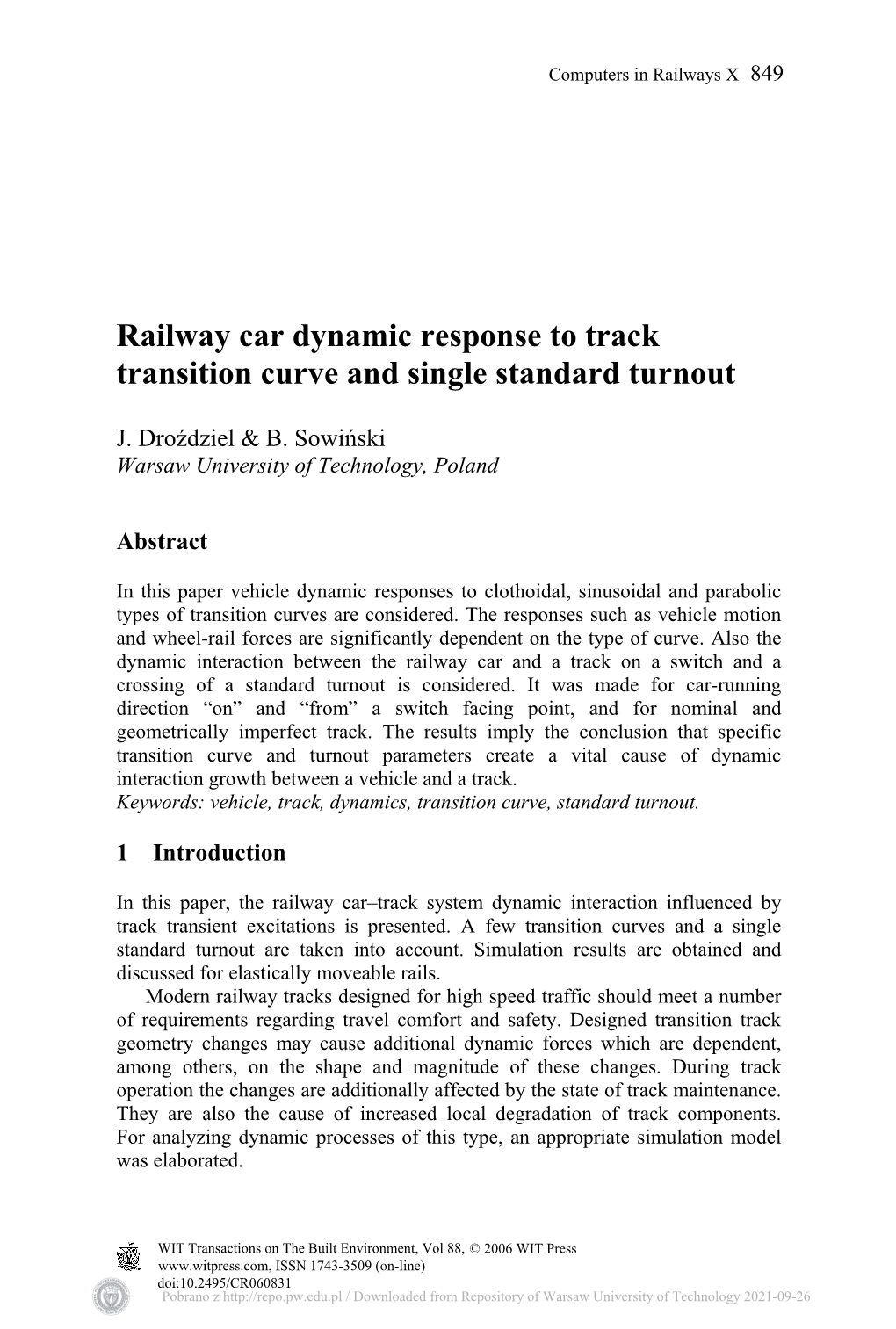 Railway Car Dynamic Response to Track Transition Curve and Single Standard Turnout