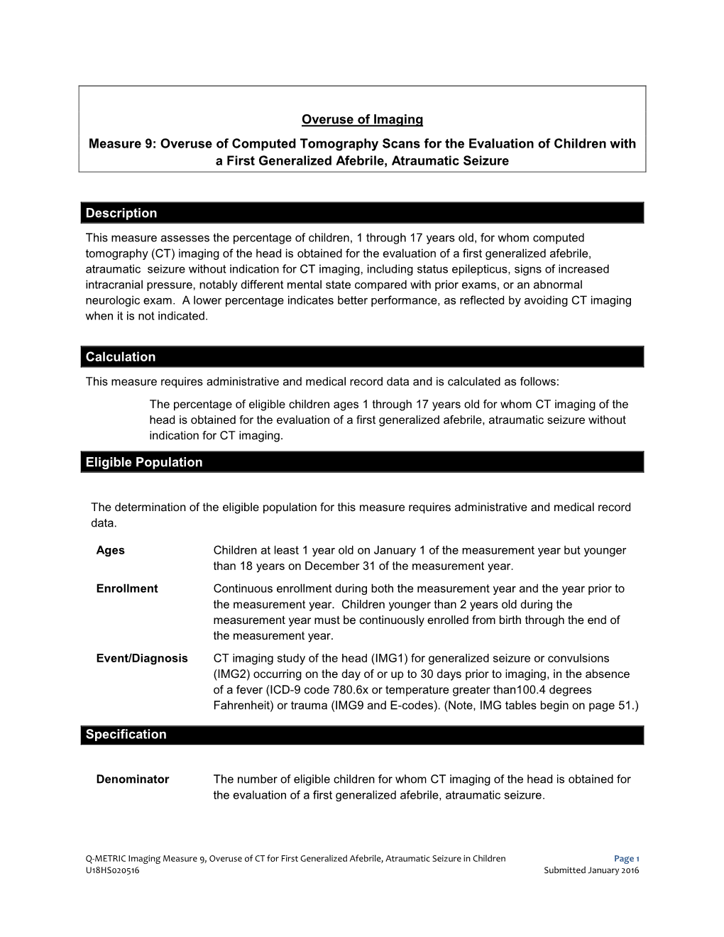 Overuse of Imaging Measure 9: Overuse of Computed Tomography Scans for the Evaluation of Children with a First Generalized Afebrile, Atraumatic Seizure