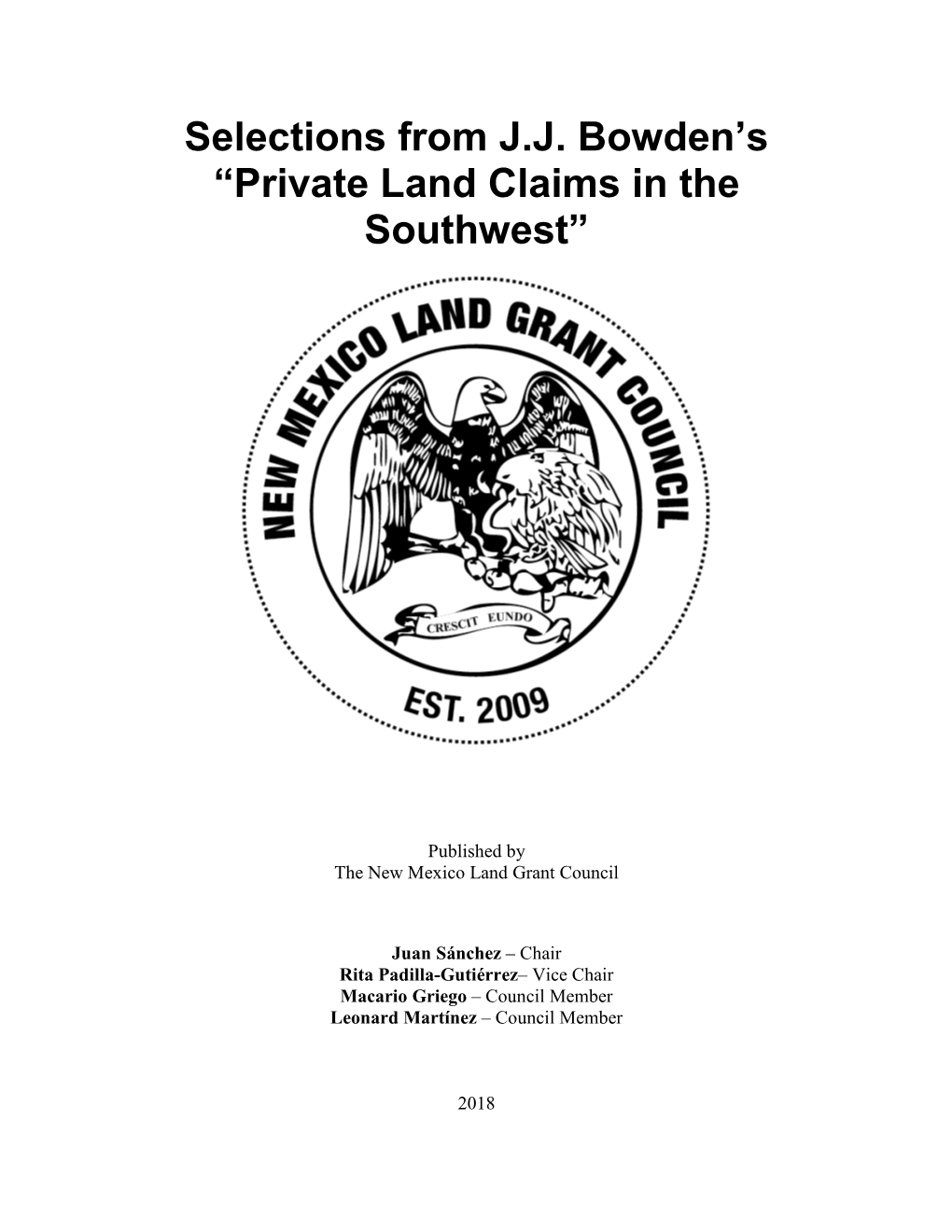 Selections from J.J. Bowden's “Private Land Claims in the Southwest”