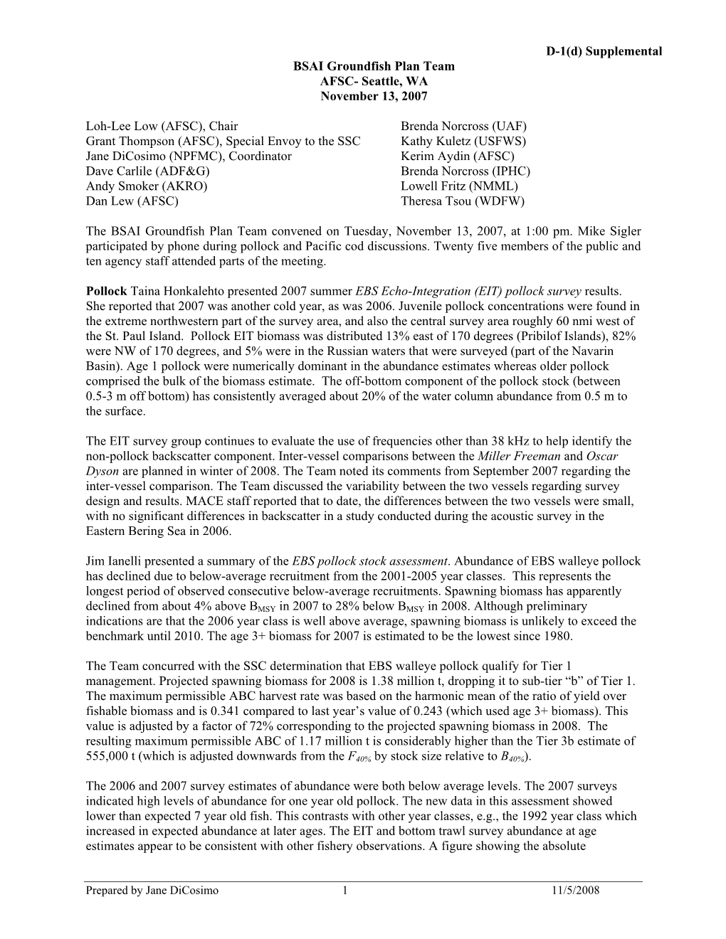 Supplemental BSAI Groundfish Plan Team AFSC- Seattle, WA November 13, 2007