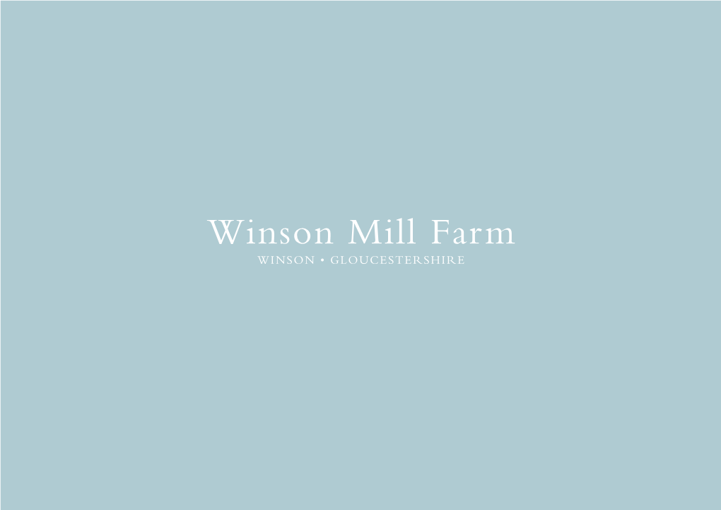 Winson Mill Farm WINSON • GLOUCESTERSHIRE