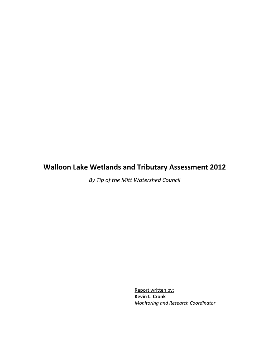Walloon Lake Wetlands and Tributary Assessment 2012 by Tip of the Mitt Watershed Council