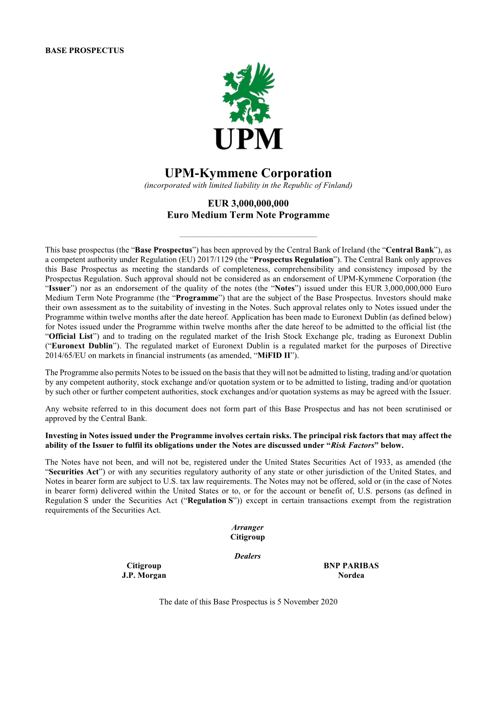 UPM-Kymmene Corporation (Incorporated with Limited Liability in the Republic of Finland) EUR 3,000,000,000 Euro Medium Term Note Programme ______