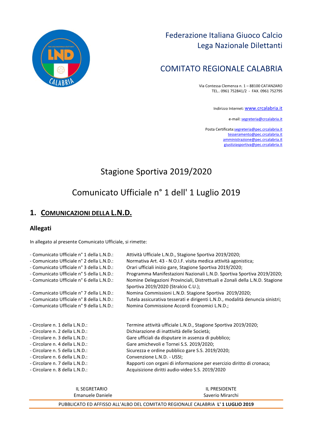 Stagione Sportiva 2019/2020 Comunicato Ufficiale N° 1 Dell' 1
