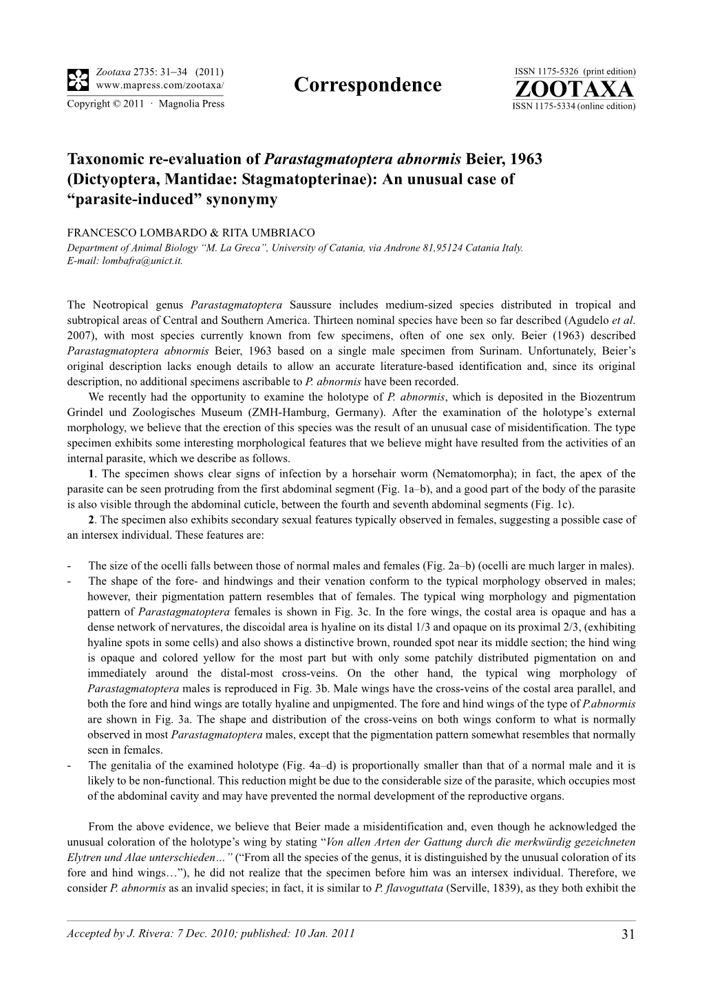 Taxonomic Re-Evaluation of Parastagmatoptera Abnormis Beier, 1963 (Dictyoptera, Mantidae: Stagmatopterinae): an Unusual Case of “Parasite-Induced” Synonymy