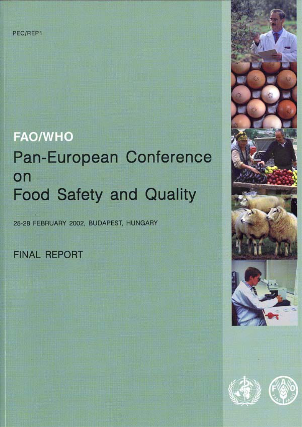 Fao/Who Pan-European Conference on Food Safety and Quality