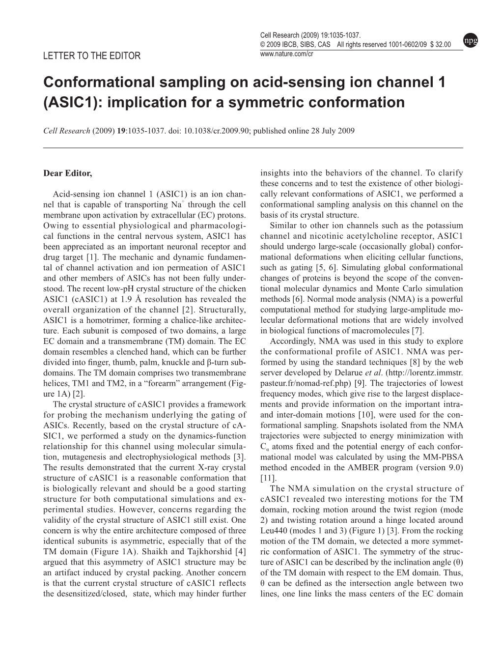 Conformational Sampling on Acid-Sensing Ion Channel 1 (ASIC1): Implication for a Symmetric Conformation