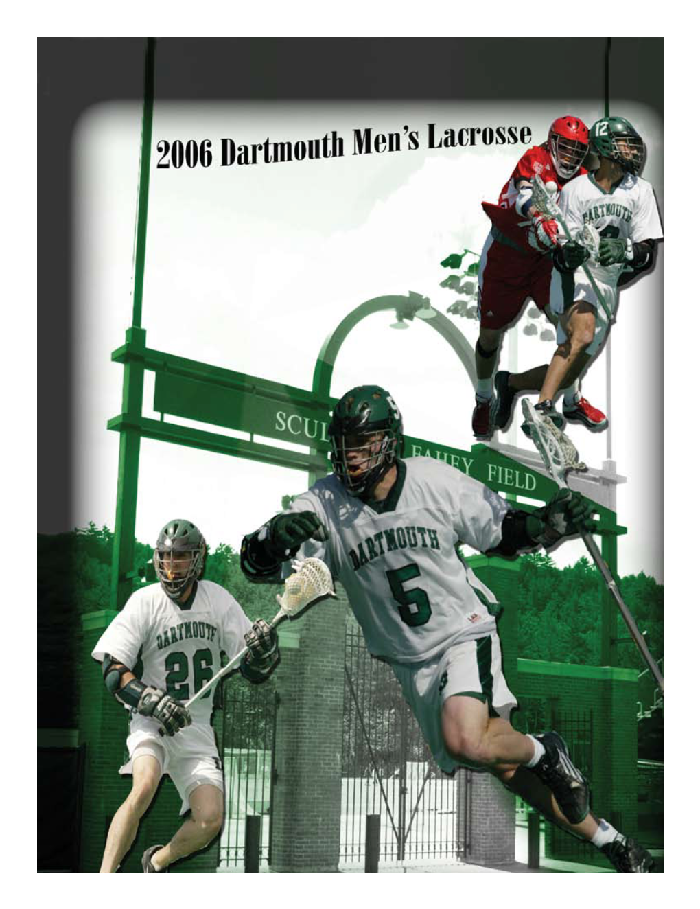 2006 Dartmouth Men's Lacrosse 19 the Best of the Green All-Time Dartmouth Leaders Player Pos
