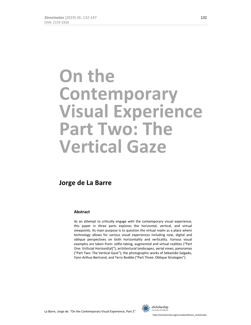 On the Contemporary Visual Experience Part Two: the Vertical Gaze