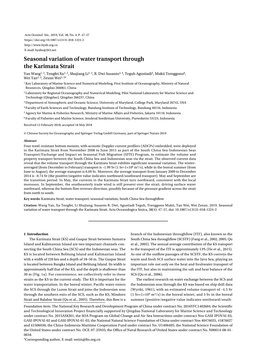 Seasonal Variation of Water Transport Through the Karimata Strait Yan Wang1, 2, Tengfei Xu1, 2, Shujiang Li1, 2, R