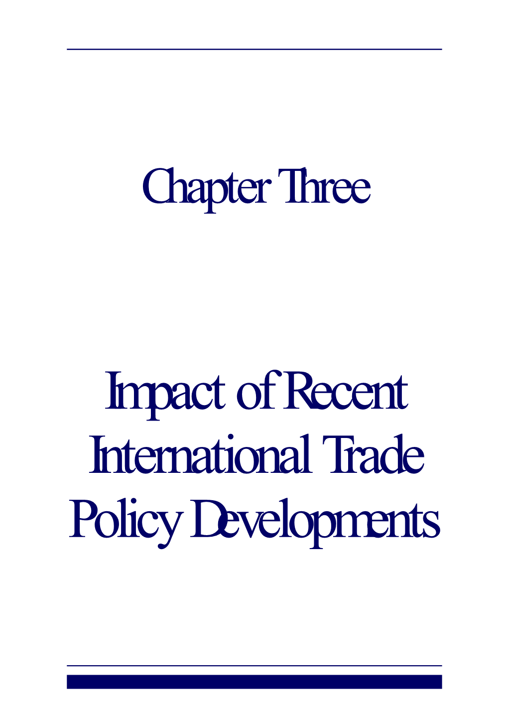 Chapter 3. Impact of Recent International Trade Policy