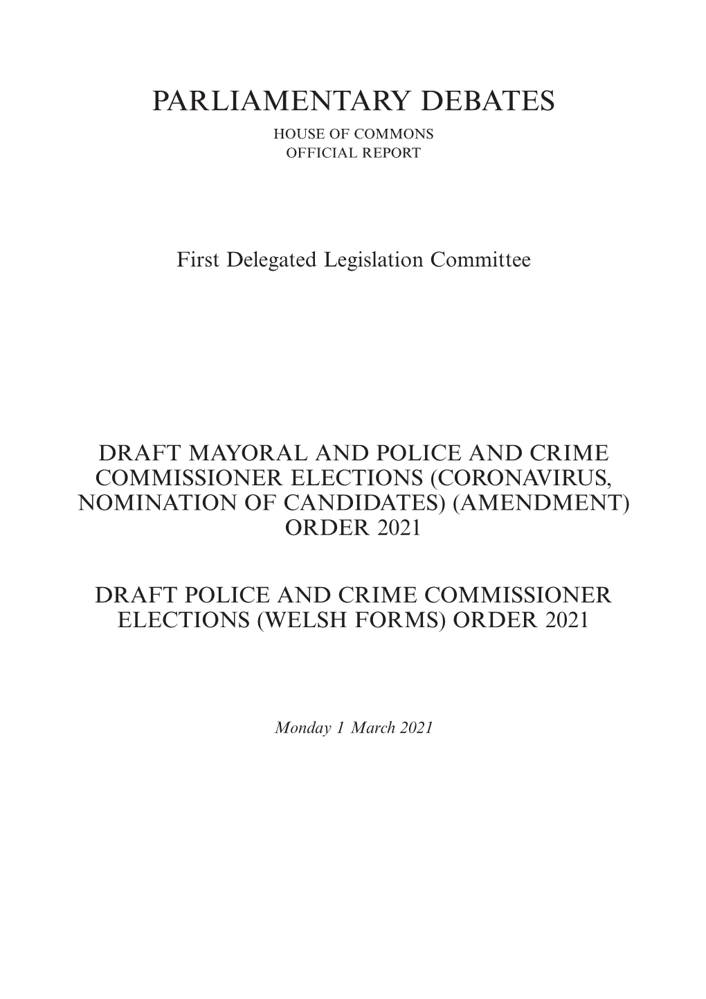 Draft Mayoral and Police and Crime Commissioner Elections (Coronavirus, Nomination of Candidates) (Amendment) Order 2021
