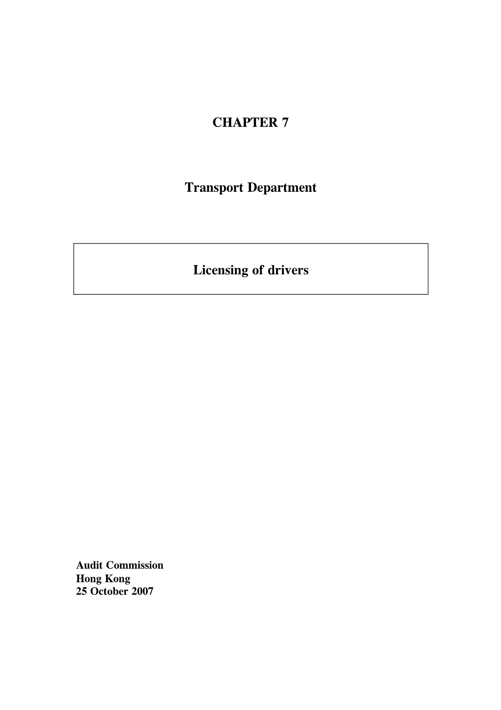 CHAPTER 7 Transport Department Licensing of Drivers