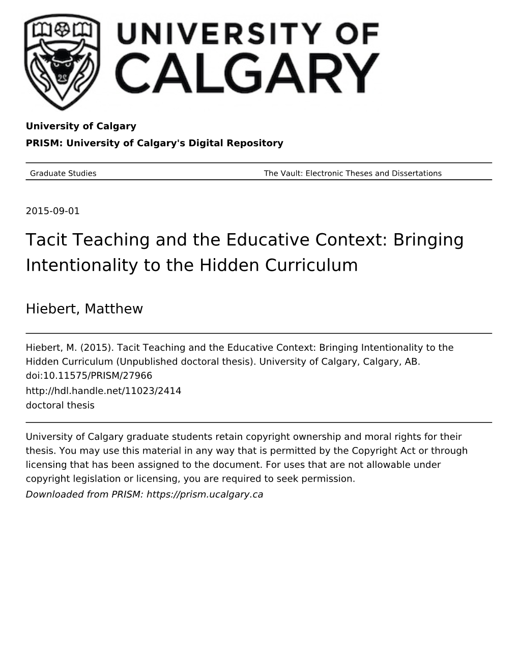 Tacit Teaching and the Educative Context: Bringing Intentionality to the Hidden Curriculum