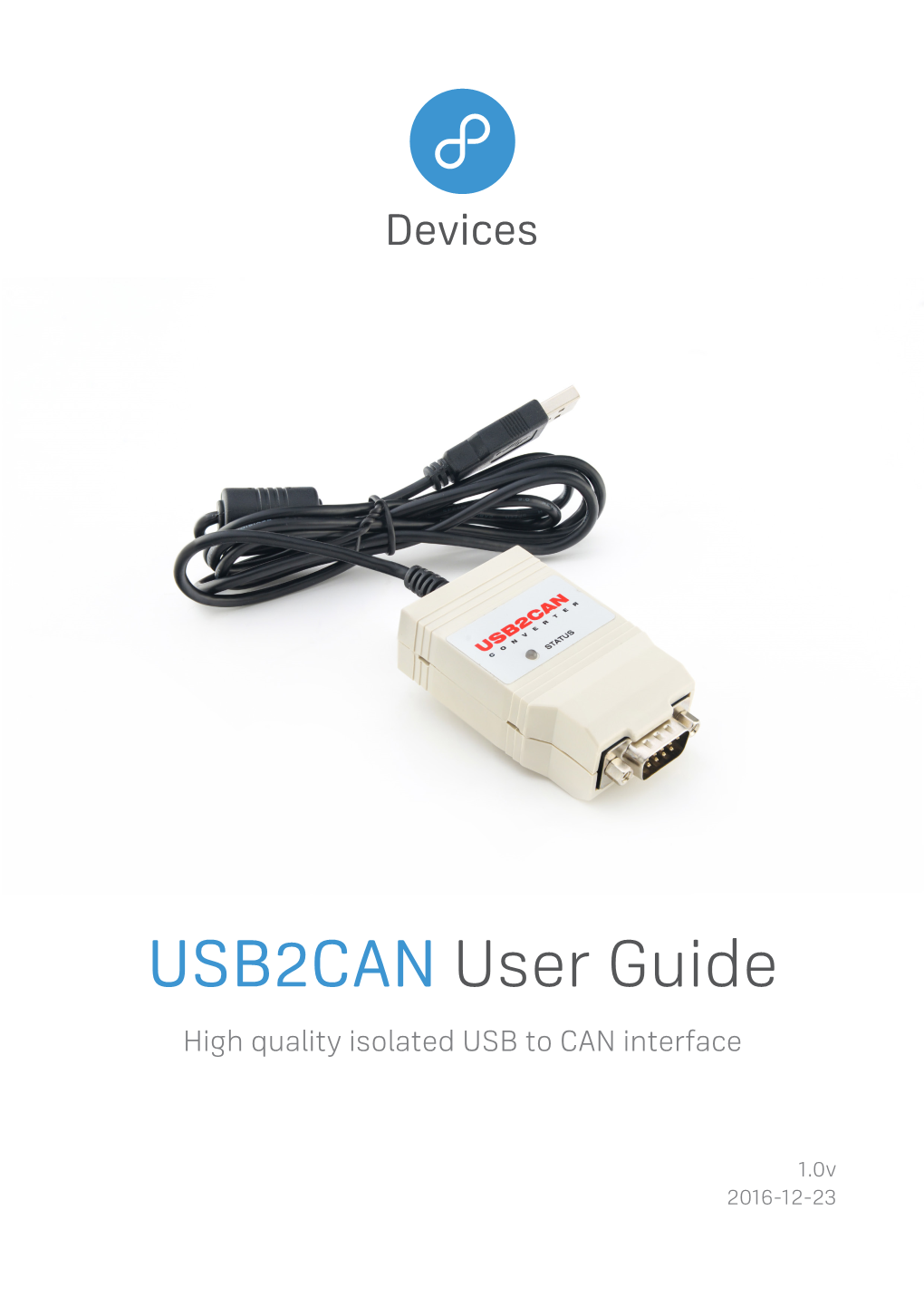 USB2CAN User Guide High Quality Isolated USB to CAN Interface