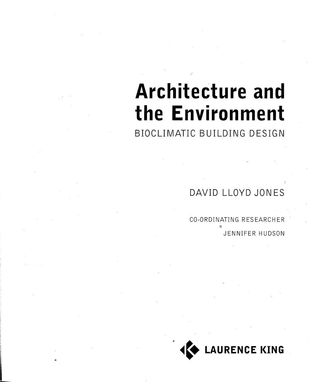 Architecture and the Environment BIOCLIMATIC BUILDING DESIGN