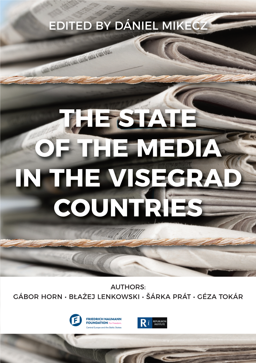 The State of the Media in the Visegrad Countries