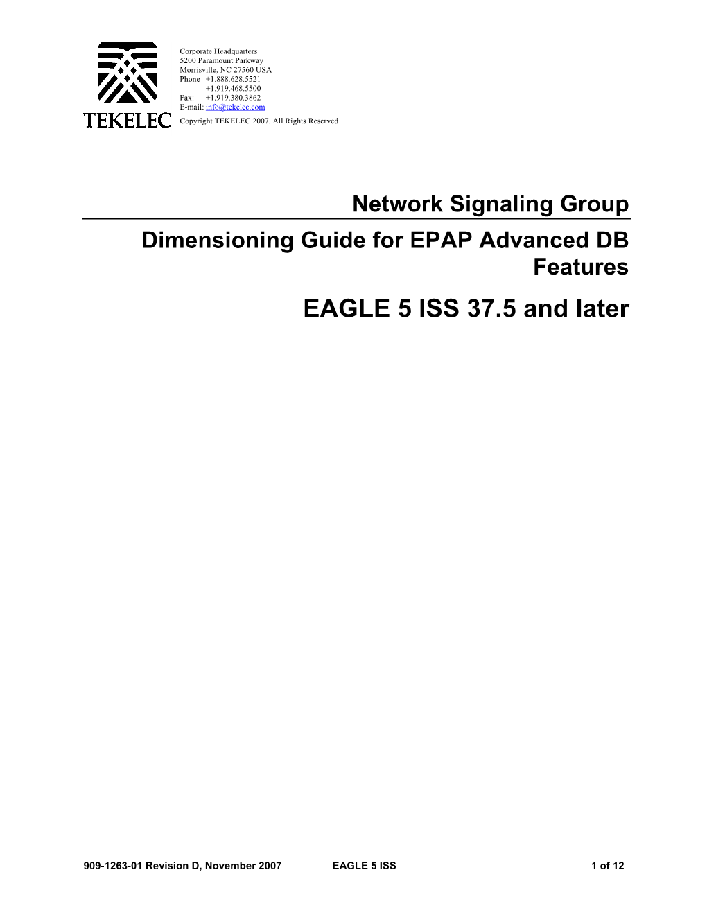 Dimensioning Guide for EPAP Advanced DB Features EAGLE 5 ISS 37.5 and Later