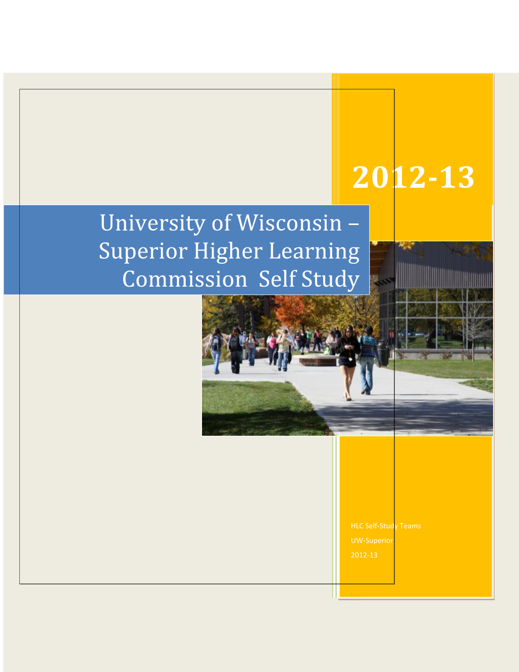 University of Wisconsin – Superior Higher Learning Commission Self Study