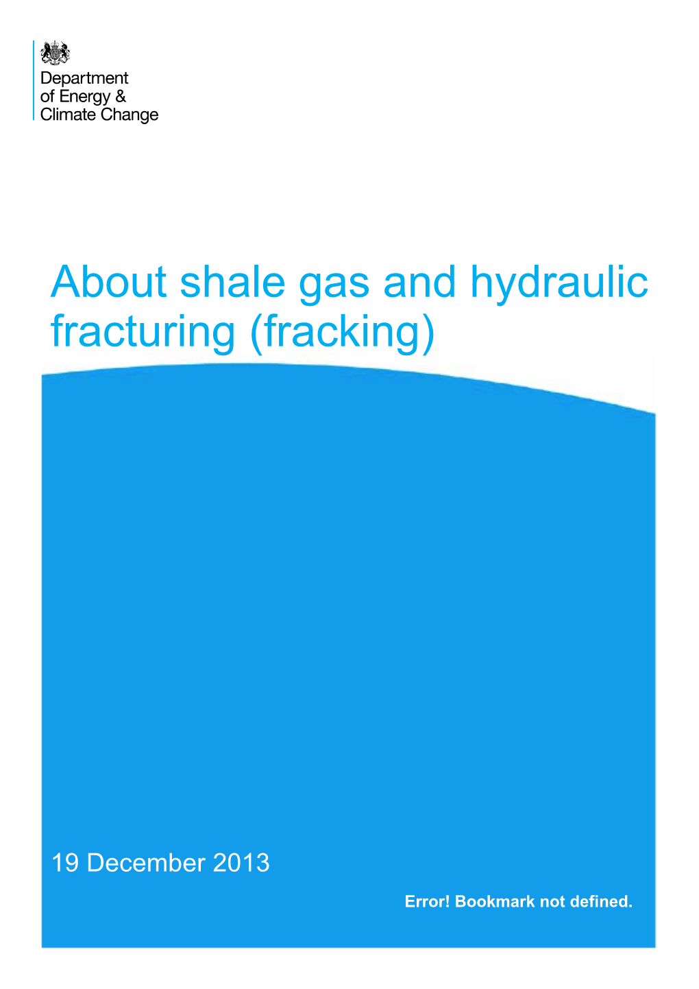 About Shale Gas and Hydraulic Fracturing (Fracking)