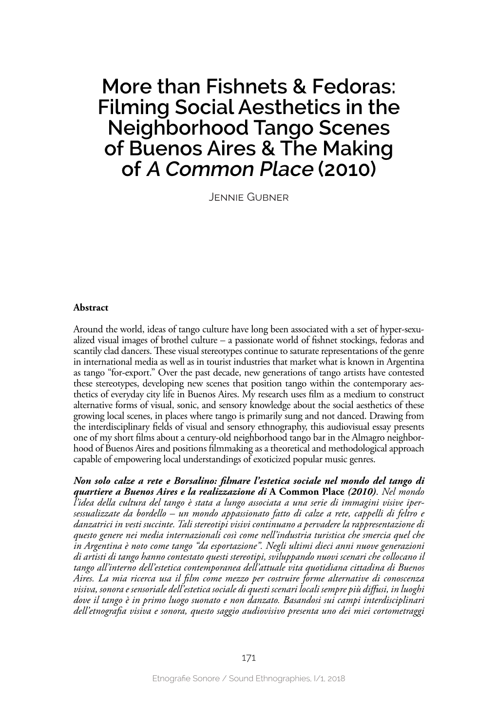 Filming Social Aesthetics in the Neighborhood Tango Scenes of Buenos Aires & the Making of a Common Place (2010) Jennie Gubner