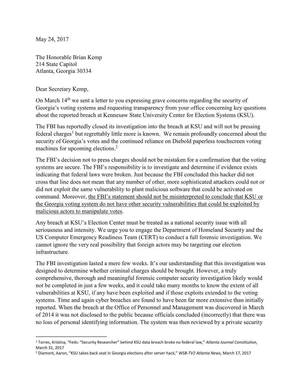 May 24, 2017 the Honorable Brian Kemp 214 State Capitol Atlanta, Georgia 30334 Dear Secretary Kemp, on March 14Th We Sent a Le